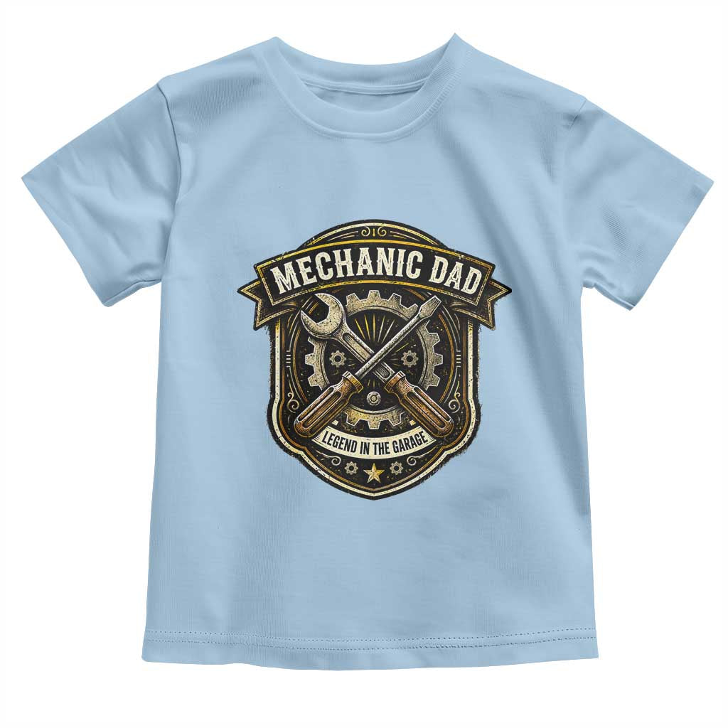 Mechanic Dad Legend In The Garage Toddler T Shirt Funny Auto Repair Fathers Day Gift TS12 Light Blue Print Your Wear