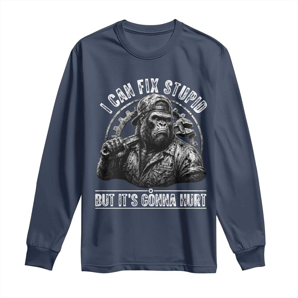 Funny Gorilla Mechanic Long Sleeve Shirt I Can Fix Stupid But Its Gonna Hurt TS12 Navy Print Your Wear