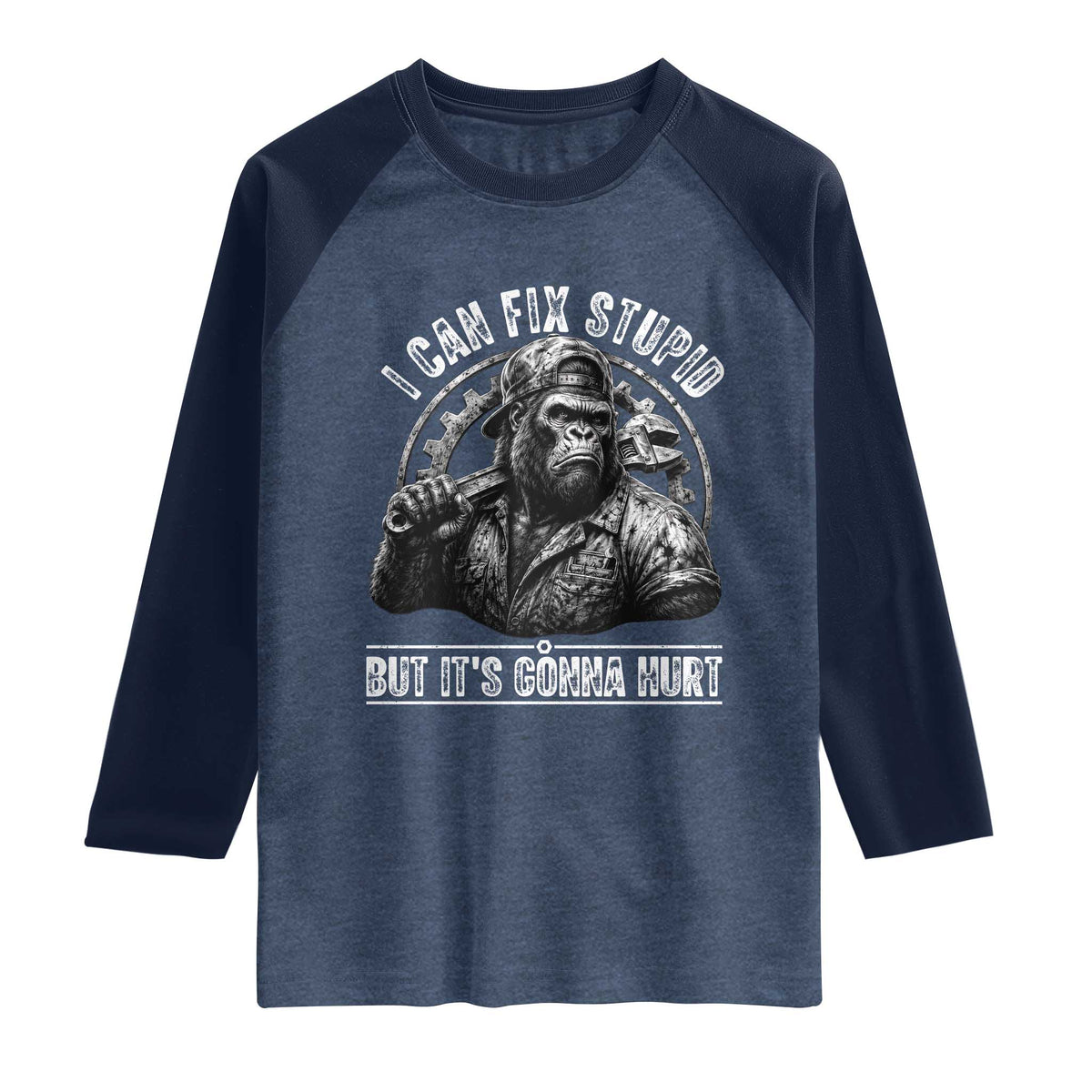 Funny Gorilla Mechanic Raglan Shirt I Can Fix Stupid But Its Gonna Hurt TS12 Heather Denim Navy Print Your Wear
