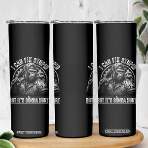 Funny Gorilla Mechanic Skinny Tumbler I Can Fix Stupid But Its Gonna Hurt TS12 Print Your Wear