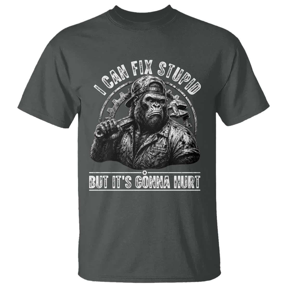Funny Gorilla Mechanic T Shirt I Can Fix Stupid But Its Gonna Hurt TS12 Dark Heather Print Your Wear