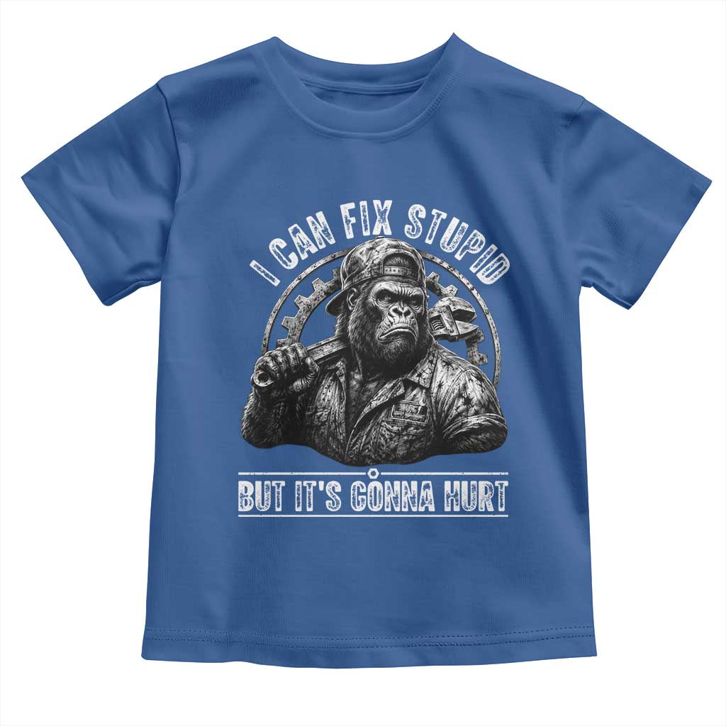 Funny Gorilla Mechanic Toddler T Shirt I Can Fix Stupid But Its Gonna Hurt TS12 Royal Blue Print Your Wear