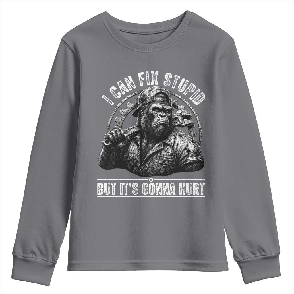 Funny Gorilla Mechanic Youth Sweatshirt I Can Fix Stupid But Its Gonna Hurt TS12 Charcoal Print Your Wear
