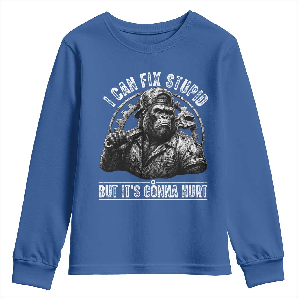 Funny Gorilla Mechanic Youth Sweatshirt I Can Fix Stupid But Its Gonna Hurt TS12 Royal Blue Print Your Wear