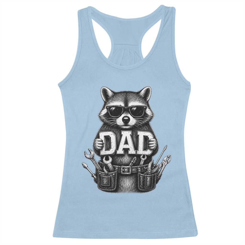 Funny Raccoon Dad Mechanic Racerback Tank Top Trash Panda Fathers Day Gift TS12 Light Blue Print Your Wear