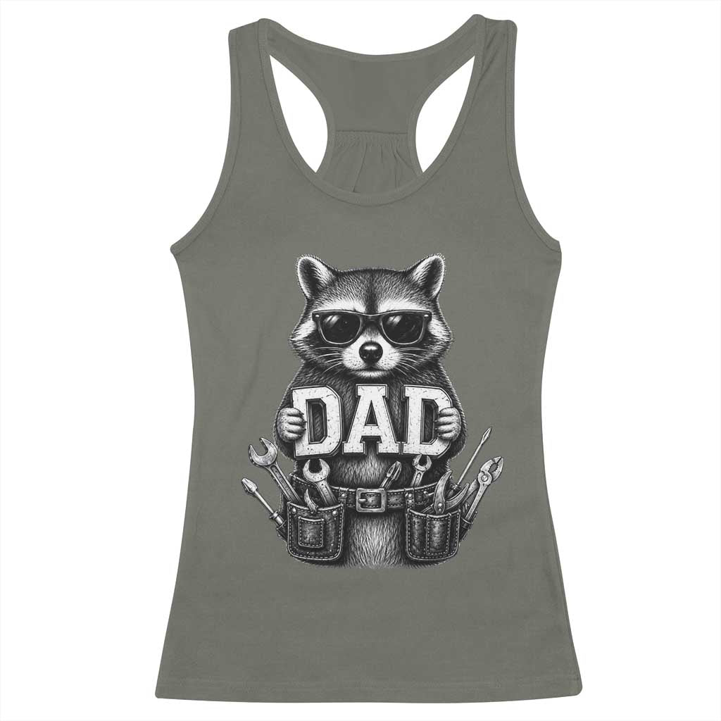 Funny Raccoon Dad Mechanic Racerback Tank Top Trash Panda Fathers Day Gift TS12 Military Green Print Your Wear