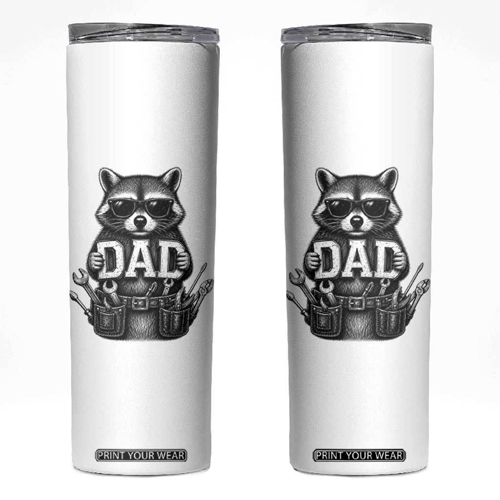 Funny Raccoon Dad Mechanic Skinny Tumbler Trash Panda Fathers Day Gift TS12 White Print Your Wear