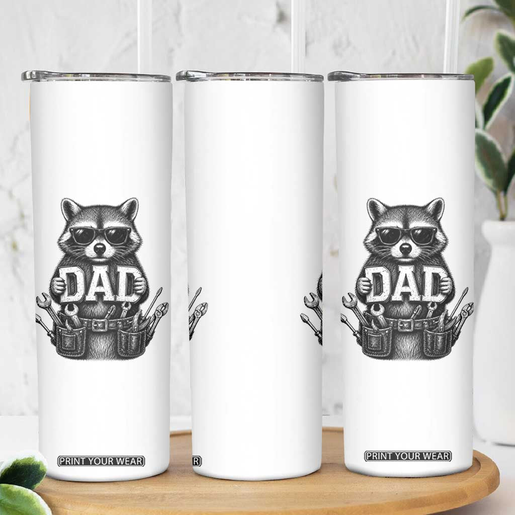 Funny Raccoon Dad Mechanic Skinny Tumbler Trash Panda Fathers Day Gift TS12 Print Your Wear