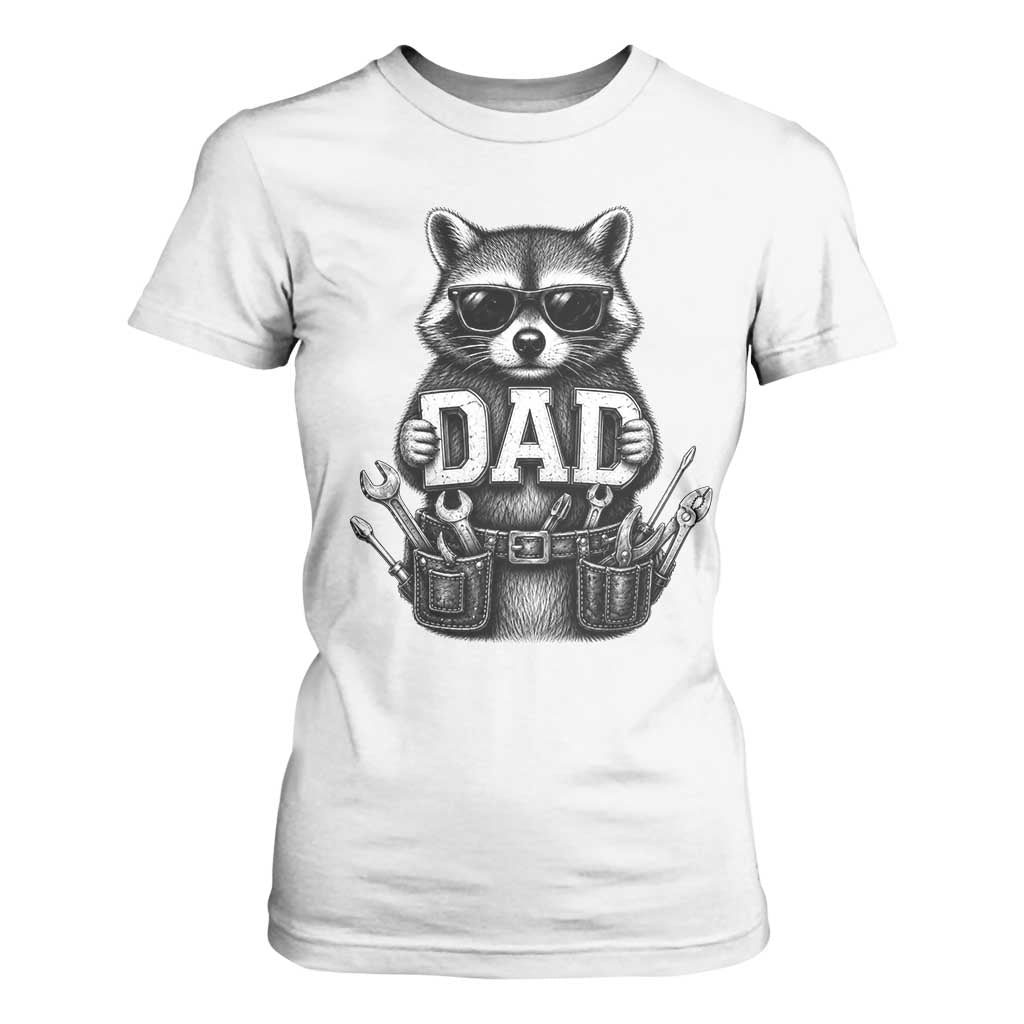 Funny Raccoon Dad Mechanic T Shirt For Women Trash Panda Fathers Day Gift TS12 White Print Your Wear