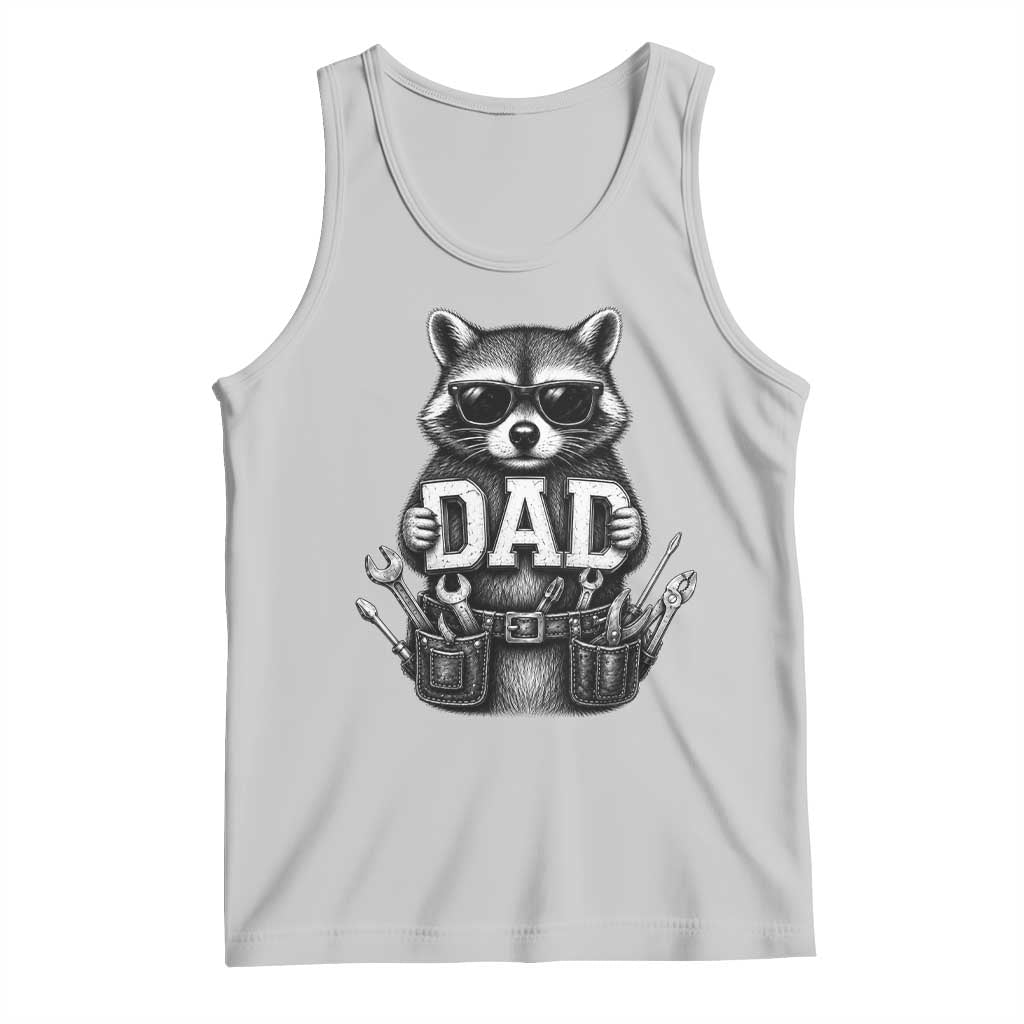 Funny Raccoon Dad Mechanic Tank Top Trash Panda Fathers Day Gift TS12 Ash Print Your Wear