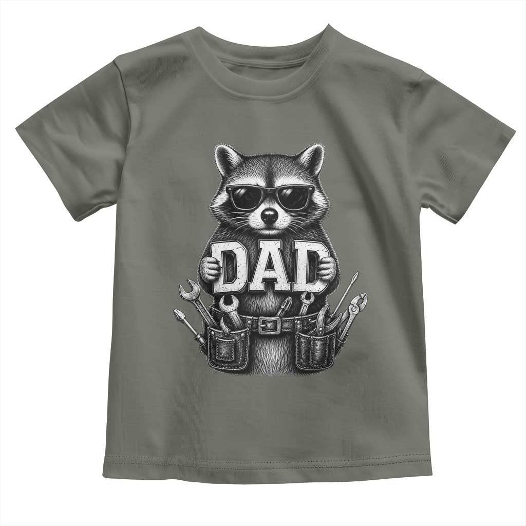 Funny Raccoon Dad Mechanic Toddler T Shirt Trash Panda Fathers Day Gift TS12 Military Green Print Your Wear