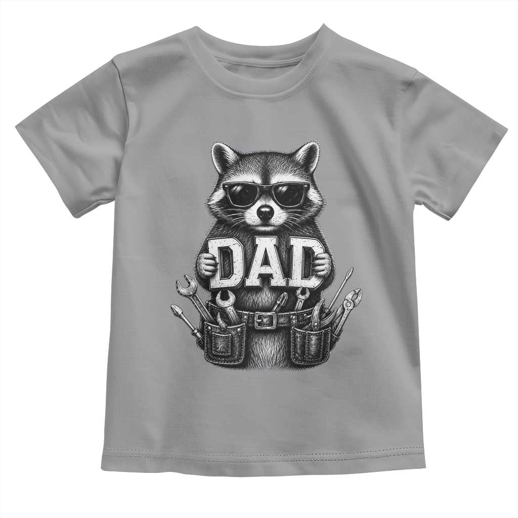 Funny Raccoon Dad Mechanic Toddler T Shirt Trash Panda Fathers Day Gift TS12 Sport Gray Print Your Wear