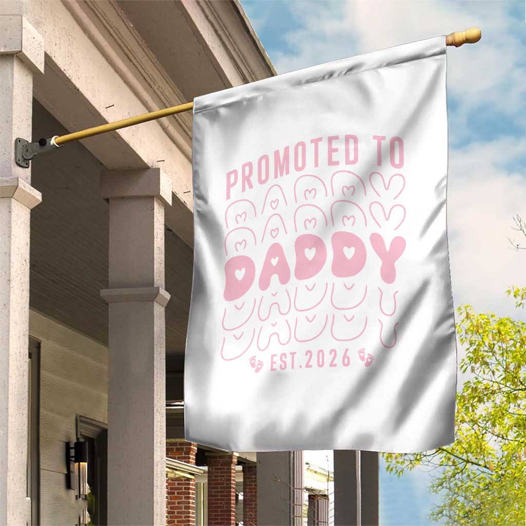 Promoted To Daddy 2026 New Girl Dad Garden Flag First Time Fathers Day Gift TS12 Print Your Wear