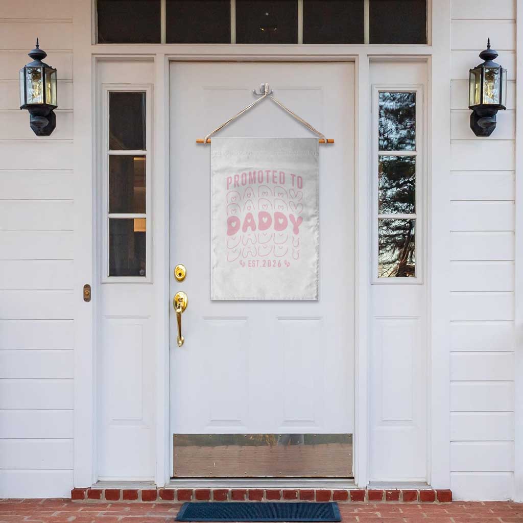 Promoted To Daddy 2026 New Girl Dad Garden Flag First Time Fathers Day Gift TS12 Print Your Wear