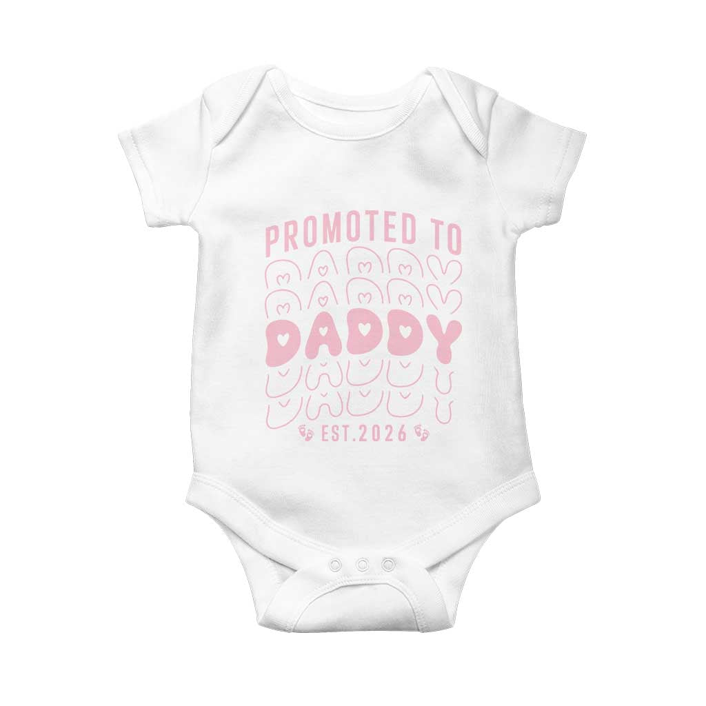 Promoted To Daddy 2026 New Girl Dad Baby Onesie First Time Fathers Day Gift TS12 White Print Your Wear