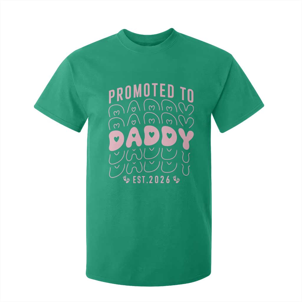 Promoted To Daddy 2026 New Girl Dad T Shirt For Kid First Time Fathers Day Gift TS12 Irish Green Print Your Wear