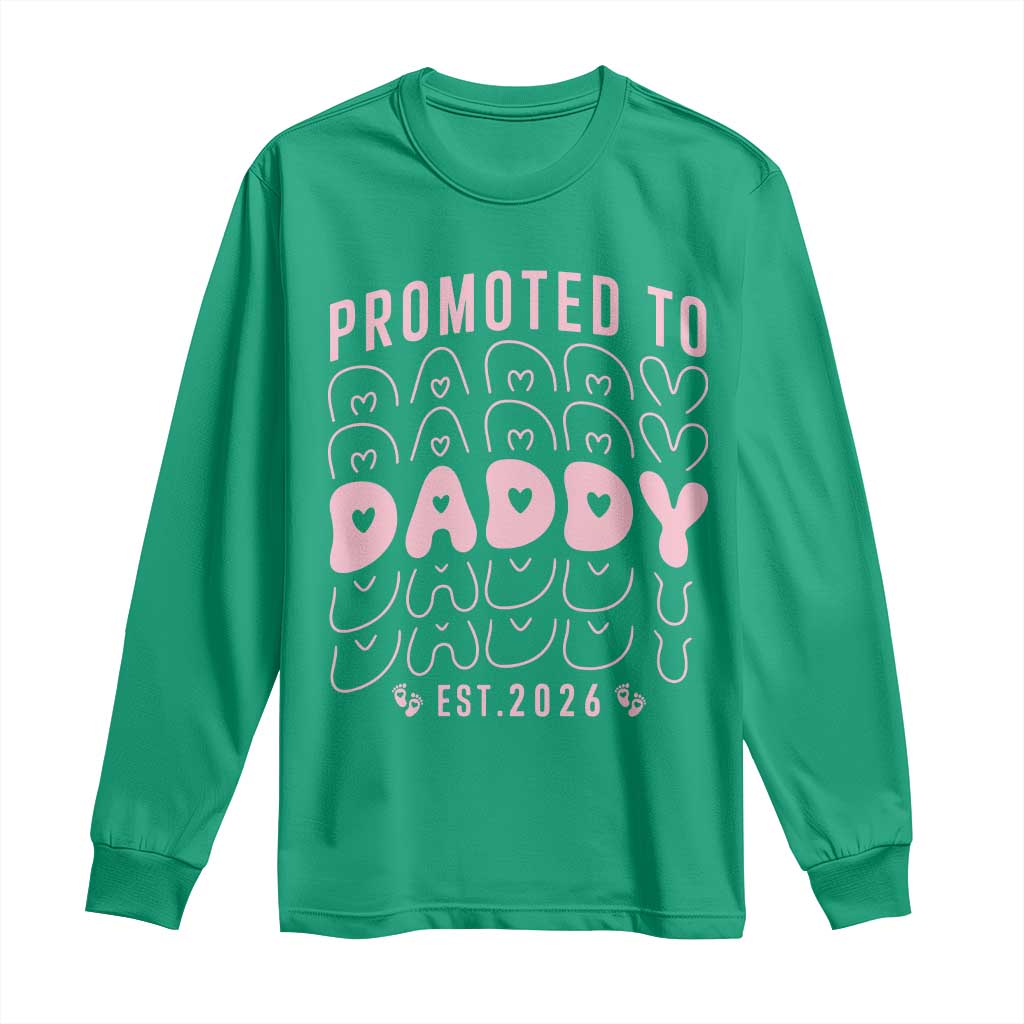 Promoted To Daddy 2026 New Girl Dad Long Sleeve Shirt First Time Fathers Day Gift TS12 Irish Green Print Your Wear