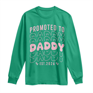 Promoted To Daddy 2026 New Girl Dad Long Sleeve Shirt First Time Fathers Day Gift TS12 Irish Green Print Your Wear