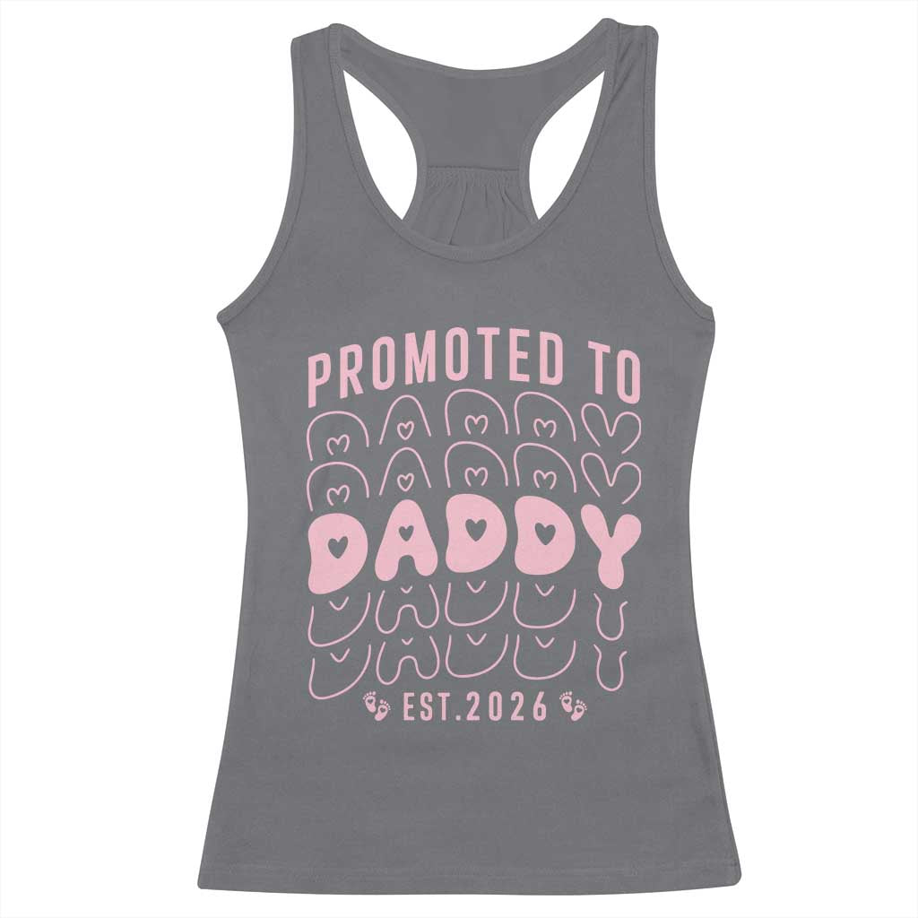 Promoted To Daddy 2026 New Girl Dad Racerback Tank Top First Time Fathers Day Gift TS12 Charcoal Print Your Wear