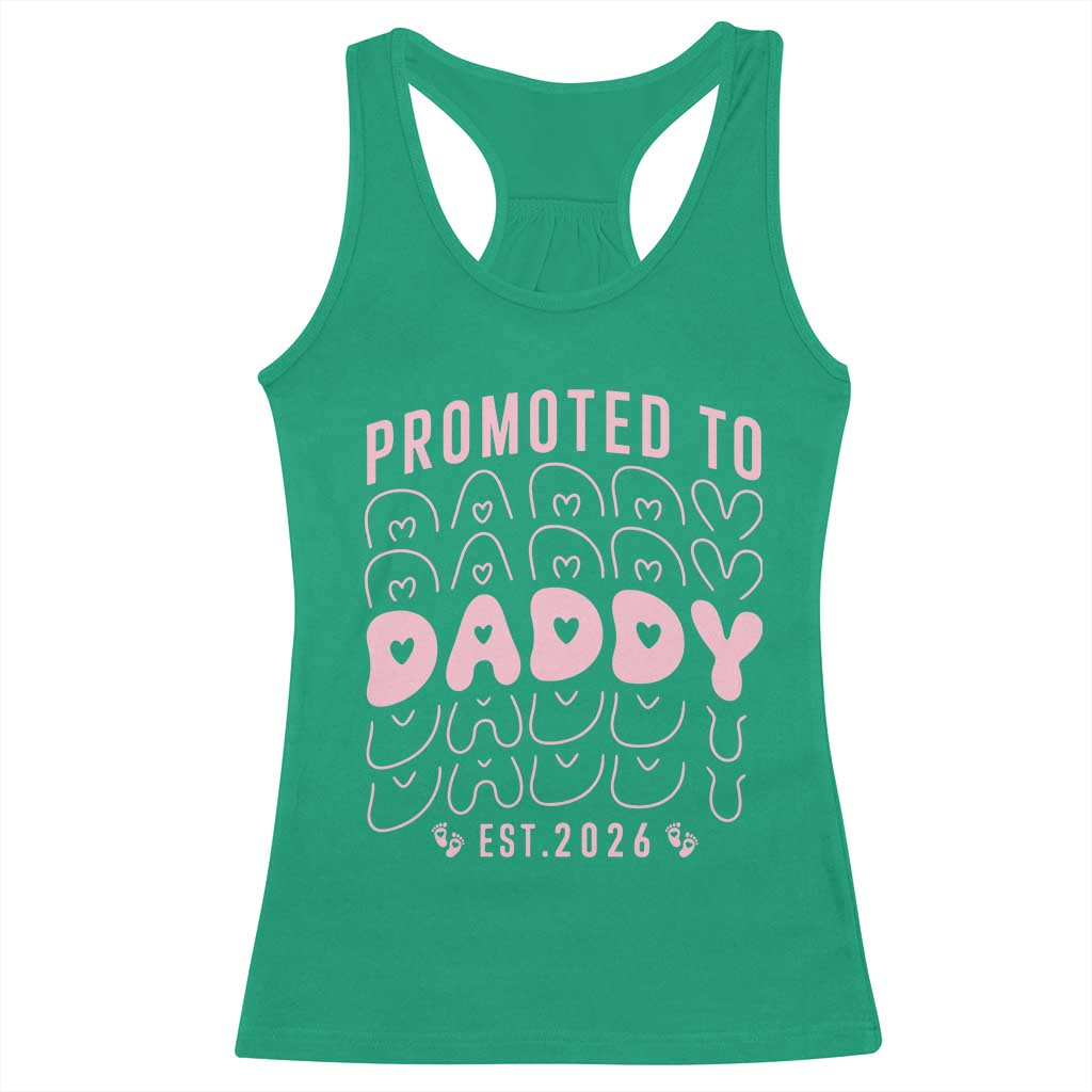 Promoted To Daddy 2026 New Girl Dad Racerback Tank Top First Time Fathers Day Gift TS12 Irish Green Print Your Wear