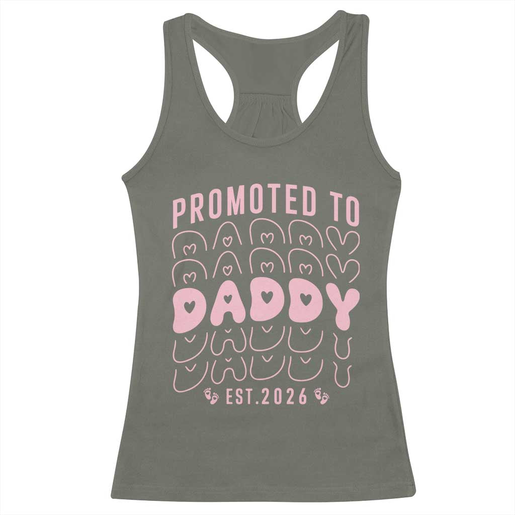 Promoted To Daddy 2026 New Girl Dad Racerback Tank Top First Time Fathers Day Gift TS12 Military Green Print Your Wear