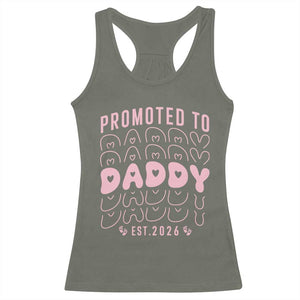 Promoted To Daddy 2026 New Girl Dad Racerback Tank Top First Time Fathers Day Gift TS12 Military Green Print Your Wear