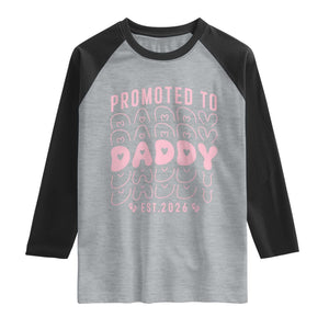 Promoted To Daddy 2026 New Girl Dad Raglan Shirt First Time Fathers Day Gift TS12 Heather Gray Black Print Your Wear