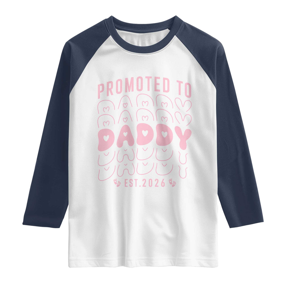Promoted To Daddy 2026 New Girl Dad Raglan Shirt First Time Fathers Day Gift TS12 White Navy Print Your Wear