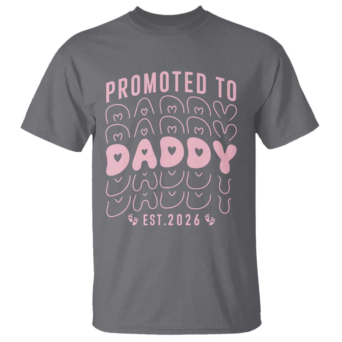 Promoted To Daddy 2026 New Girl Dad T Shirt First Time Fathers Day Gift TS12 Charcoal Print Your Wear