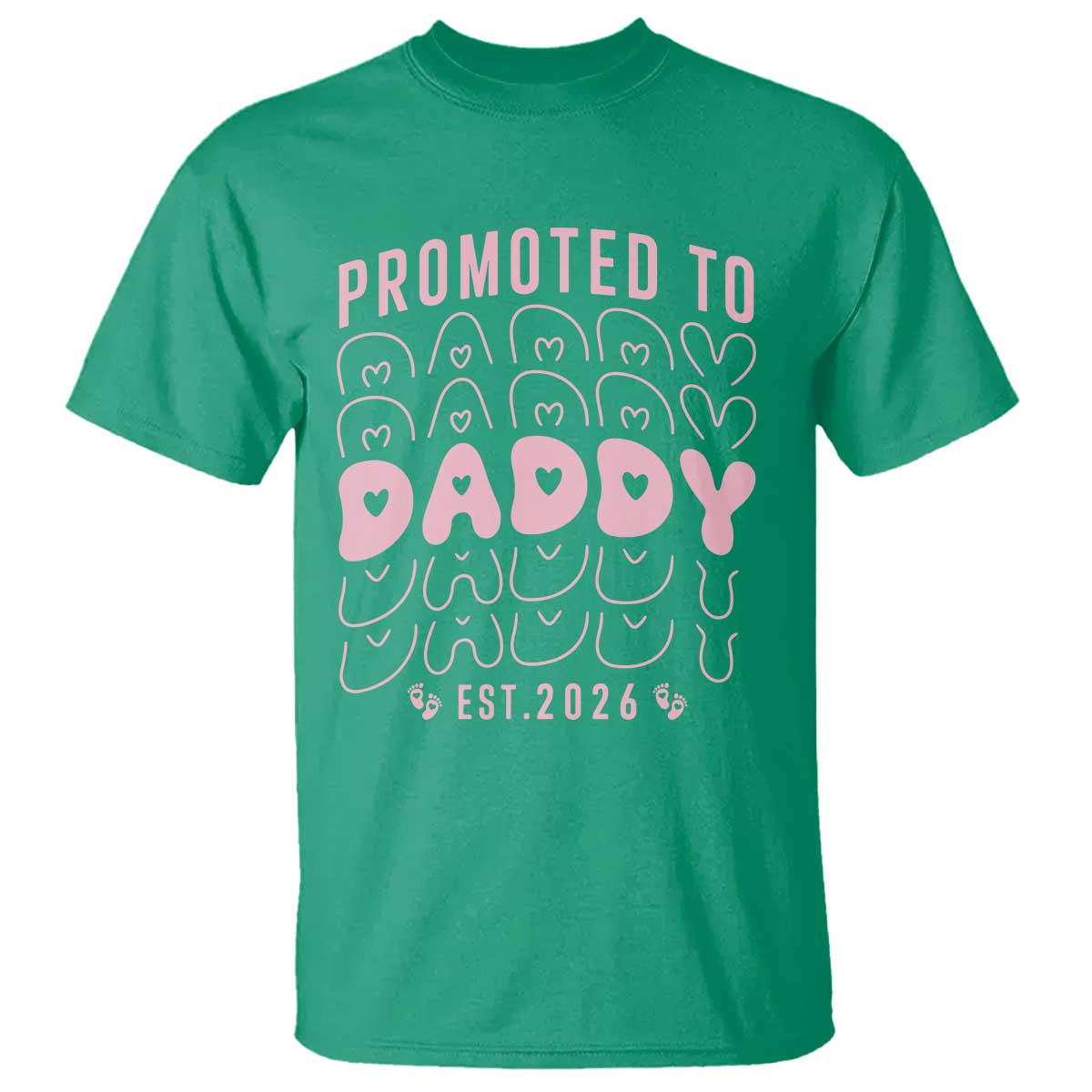 Promoted To Daddy 2026 New Girl Dad T Shirt First Time Fathers Day Gift TS12 Irish Green Print Your Wear