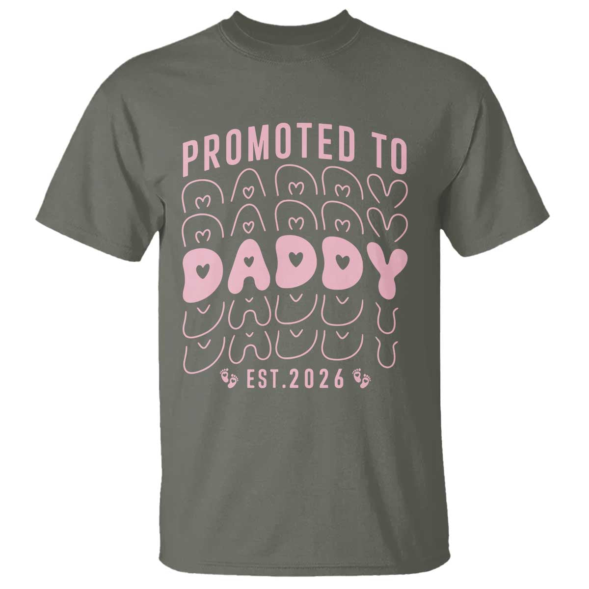 Promoted To Daddy 2026 New Girl Dad T Shirt First Time Fathers Day Gift TS12 Military Green Print Your Wear