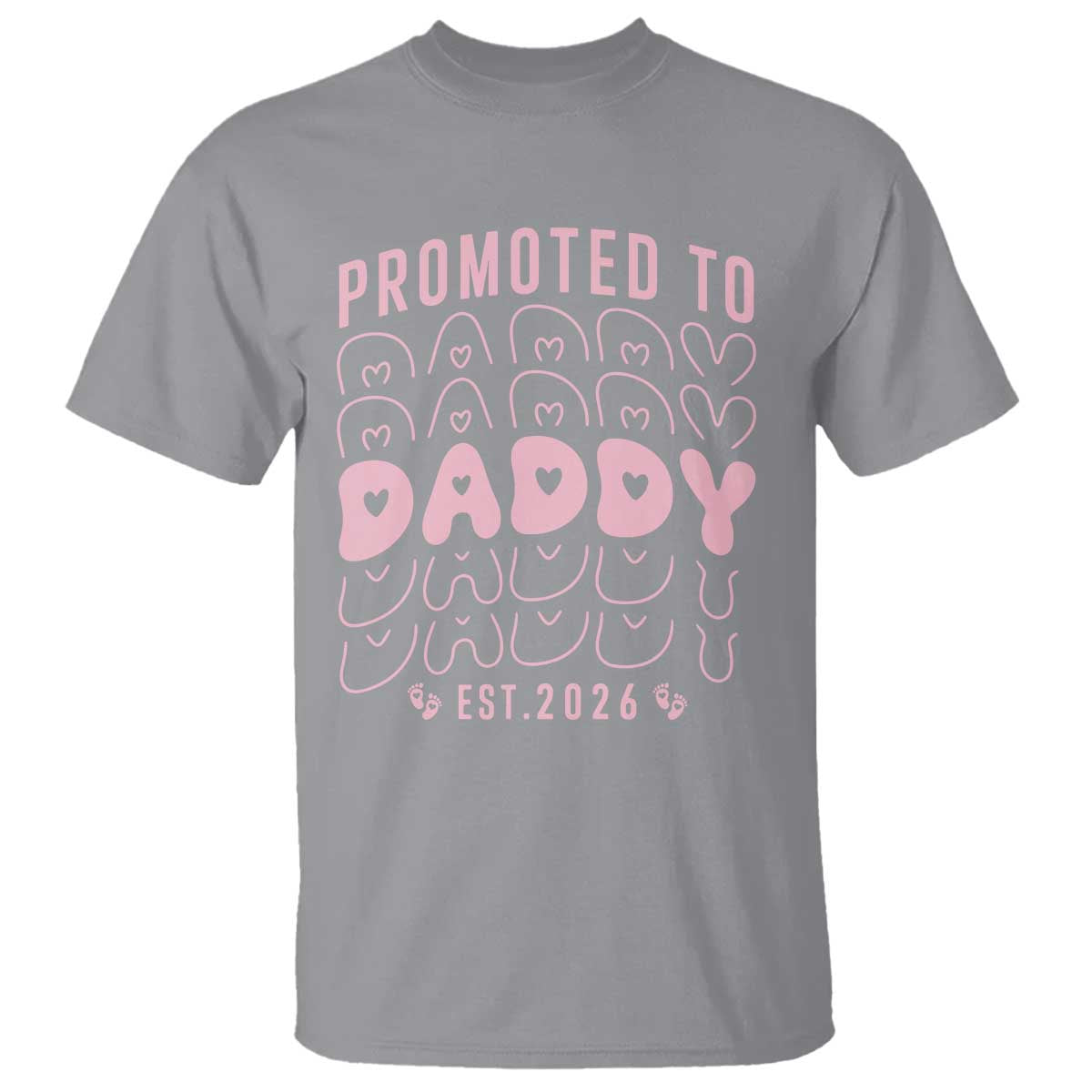Promoted To Daddy 2026 New Girl Dad T Shirt First Time Fathers Day Gift TS12 Sport Gray Print Your Wear