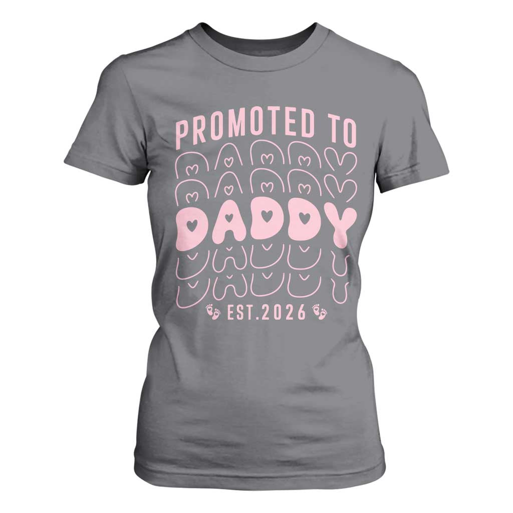 Promoted To Daddy 2026 New Girl Dad T Shirt For Women First Time Fathers Day Gift TS12 Charcoal Print Your Wear