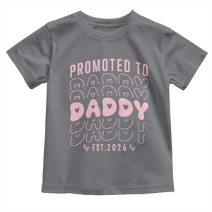 Promoted To Daddy 2026 New Girl Dad Toddler T Shirt First Time Fathers Day Gift TS12 Charcoal Print Your Wear