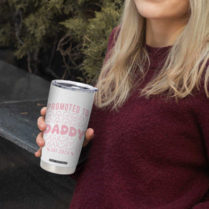 Promoted To Daddy 2026 New Girl Dad Tumbler Cup First Time Fathers Day Gift TS12 Print Your Wear
