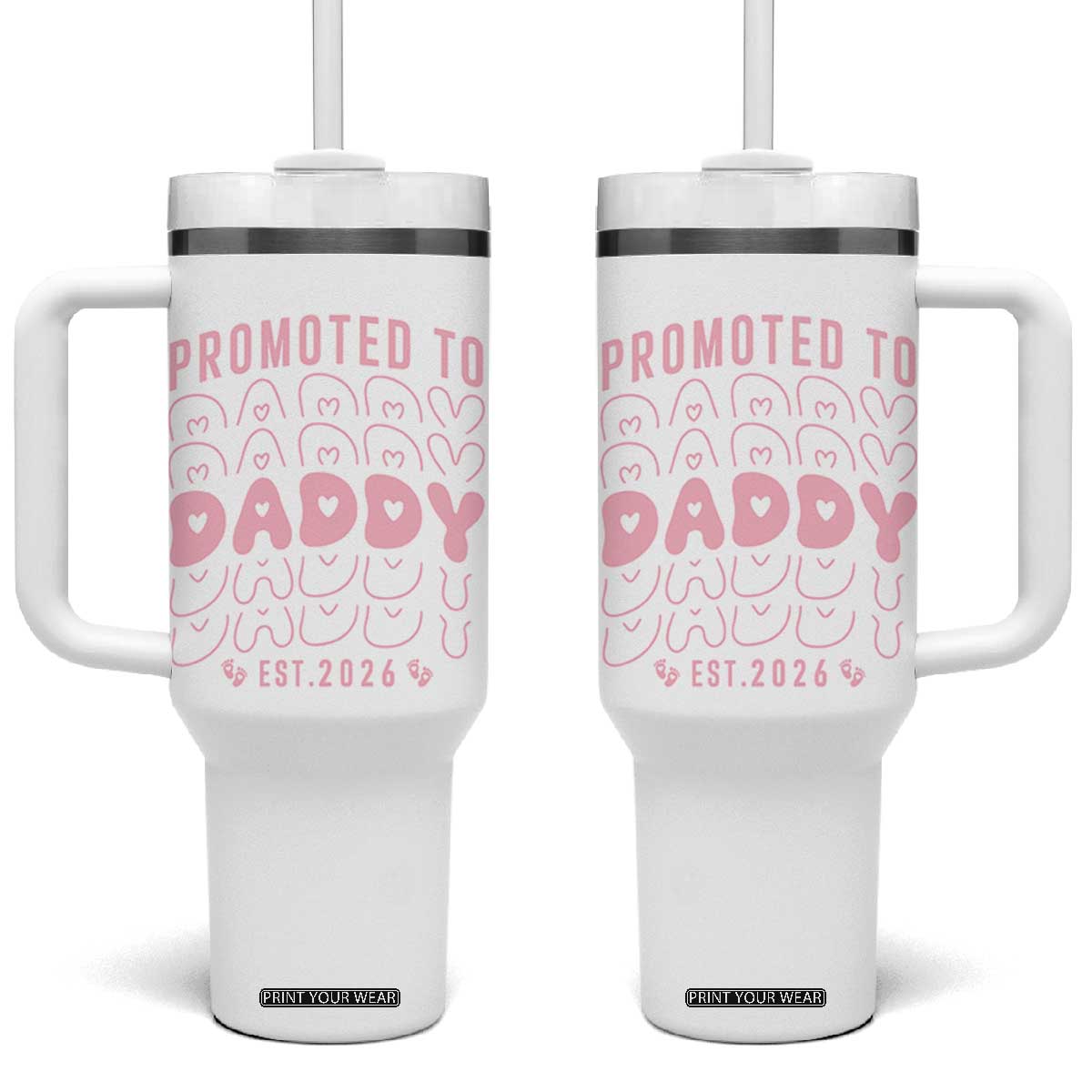 Promoted To Daddy 2026 New Girl Dad Tumbler With Handle First Time Fathers Day Gift TS12 One Size: 40 oz White Print Your Wear