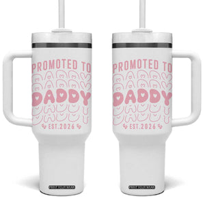 Promoted To Daddy 2026 New Girl Dad Tumbler With Handle First Time Fathers Day Gift TS12 One Size: 40 oz White Print Your Wear