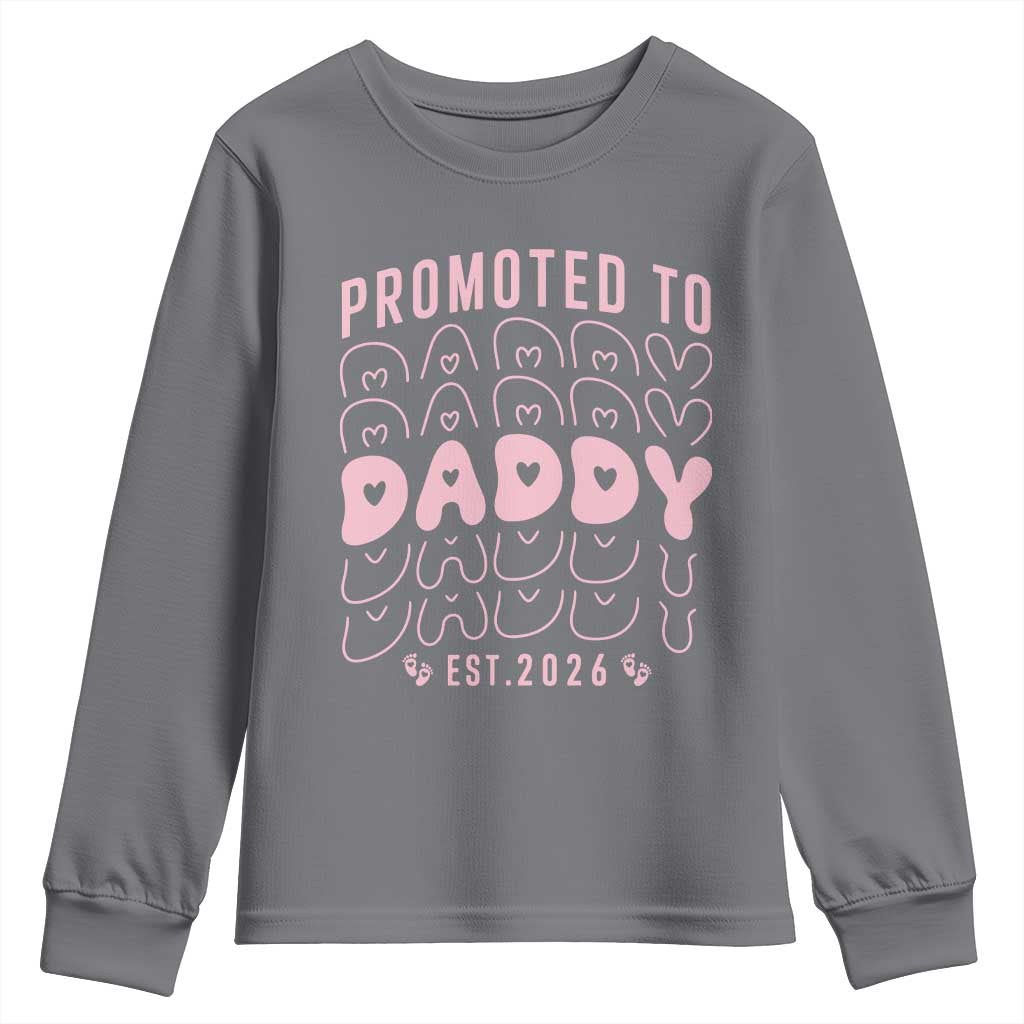 Promoted To Daddy 2026 New Girl Dad Youth Sweatshirt First Time Fathers Day Gift TS12 Charcoal Print Your Wear