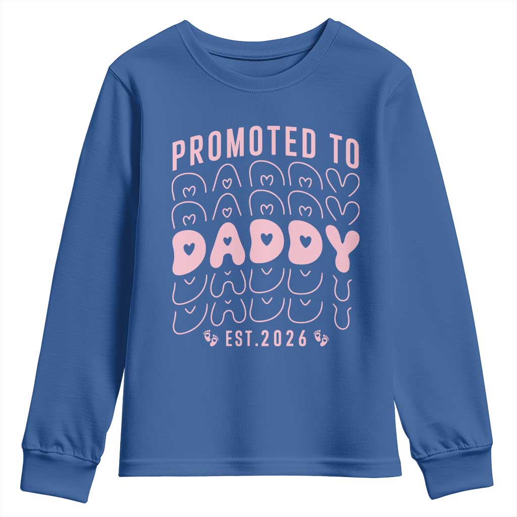 Promoted To Daddy 2026 New Girl Dad Youth Sweatshirt First Time Fathers Day Gift TS12 Royal Blue Print Your Wear