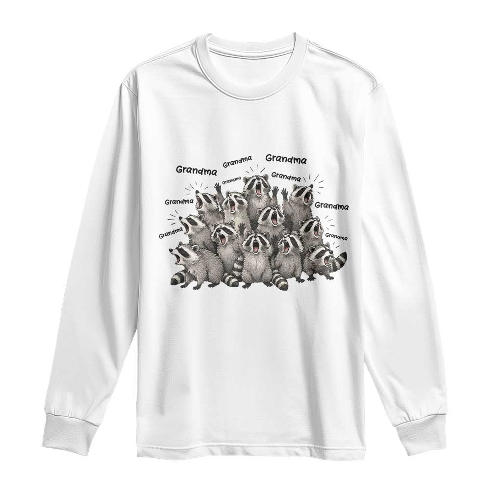 Funny Raccoon Grandma Long Sleeve Shirt Grandmother Chaos Trash Panda TS12 White Print Your Wear