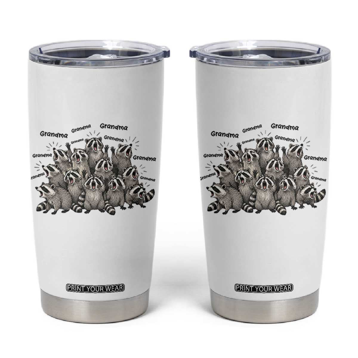 Funny Raccoon Grandma Tumbler Cup Grandmother Chaos Trash Panda TS12 White Print Your Wear