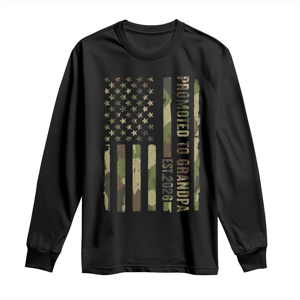 Promoted To Grandpa Est 2026 Patriotic American Flag Camo Long Sleeve Shirt TS12 Black Print Your Wear