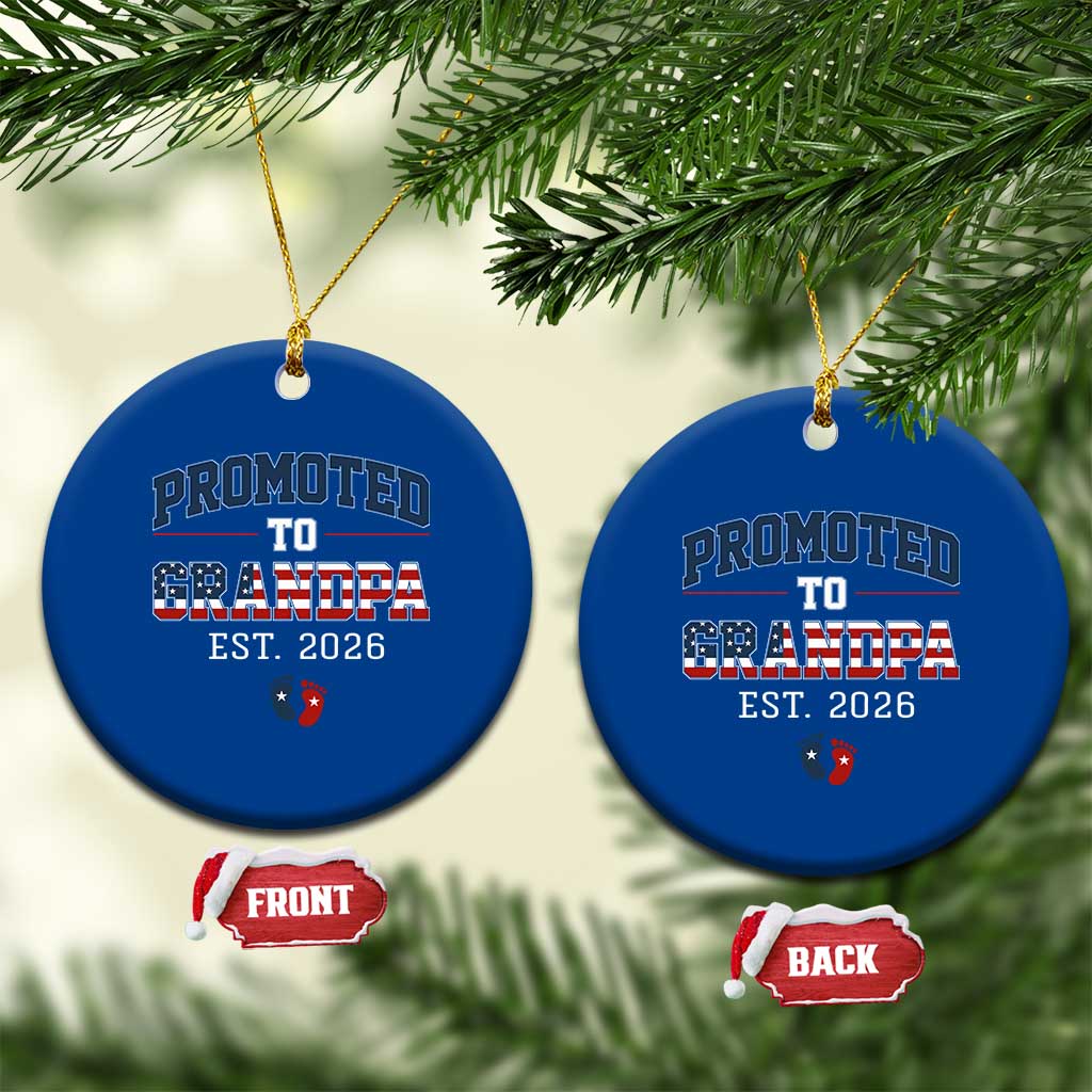 Patriotic Promoted To Grandpa Est 2026 Ceramic Ornament US Flag New Father Gift TS12 1pc Blue Print Your Wear