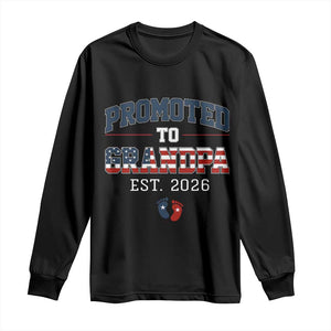 Patriotic Promoted To Grandpa Est 2026 Long Sleeve Shirt US Flag New Father Gift TS12 Black Print Your Wear