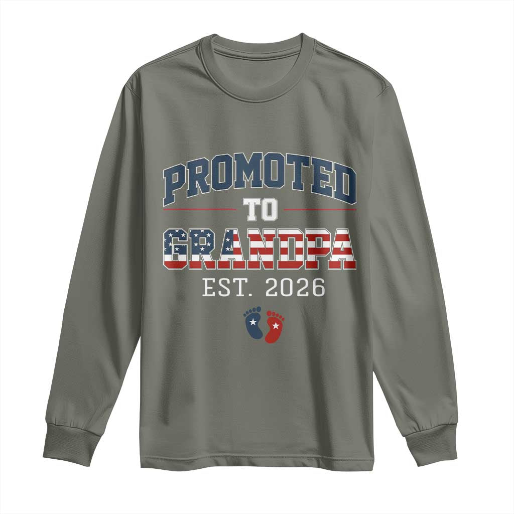 Patriotic Promoted To Grandpa Est 2026 Long Sleeve Shirt US Flag New Father Gift TS12 Military Green Print Your Wear