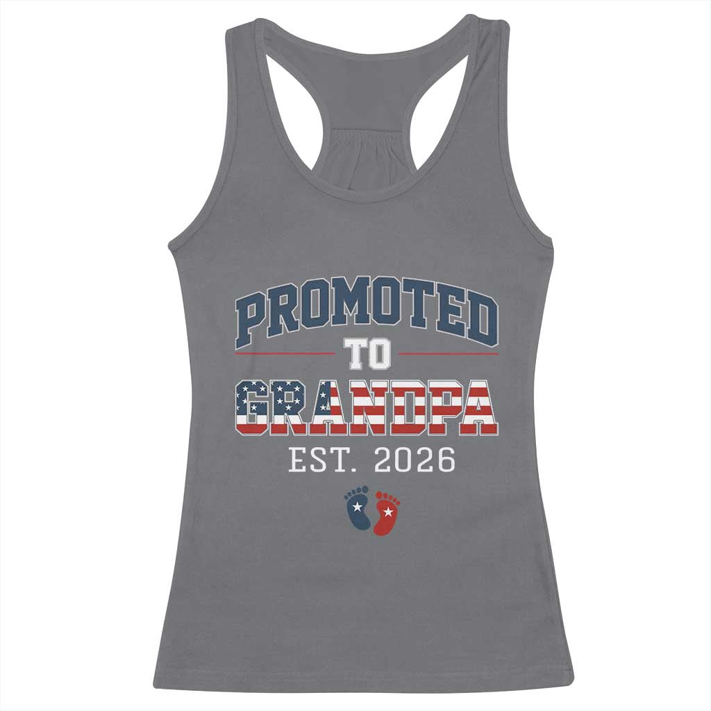 Patriotic Promoted To Grandpa Est 2026 Racerback Tank Top US Flag New Father Gift TS12 Charcoal Print Your Wear