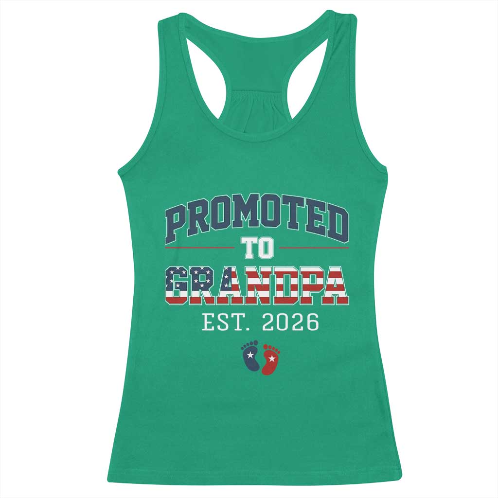 Patriotic Promoted To Grandpa Est 2026 Racerback Tank Top US Flag New Father Gift TS12 Irish Green Print Your Wear