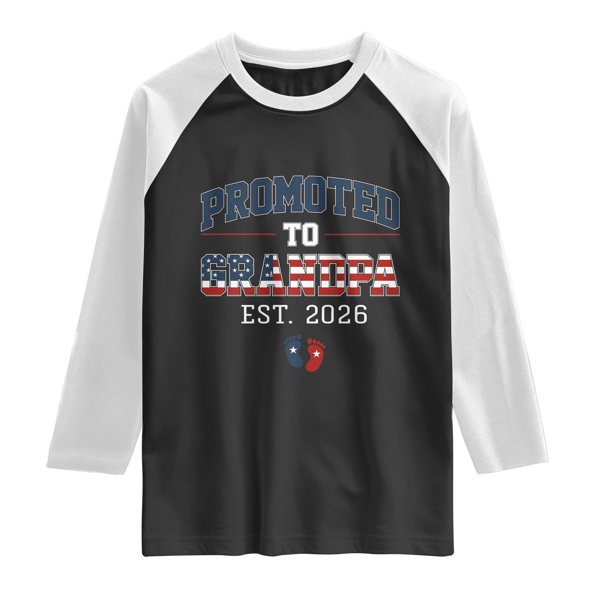 Patriotic Promoted To Grandpa Est 2026 Raglan Shirt US Flag New Father Gift TS12 Black White Print Your Wear