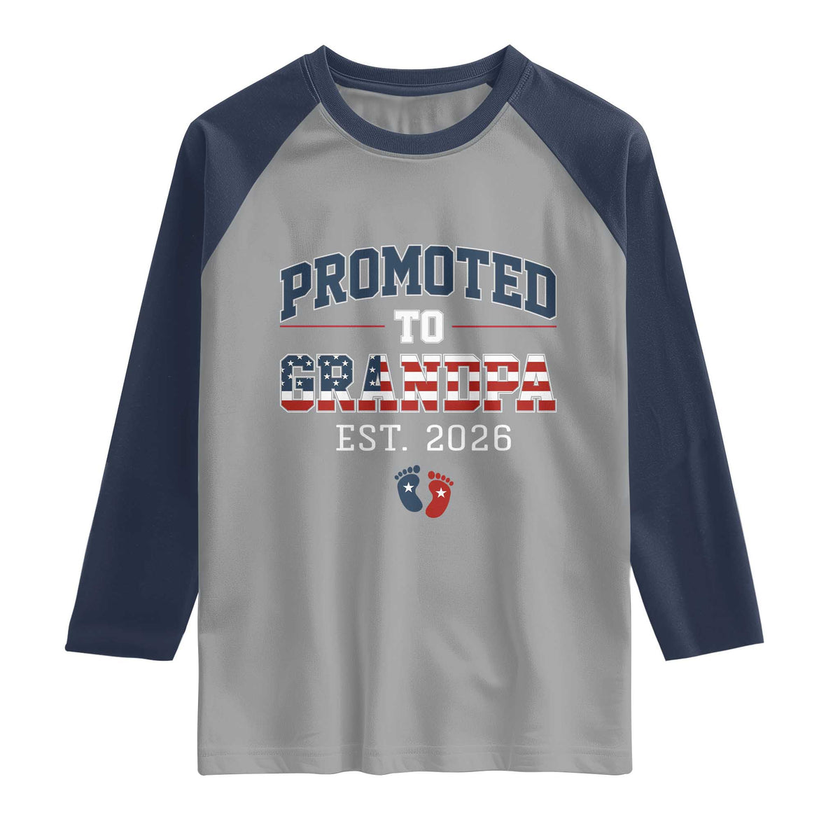 Patriotic Promoted To Grandpa Est 2026 Raglan Shirt US Flag New Father Gift TS12 Sport Gray Navy Print Your Wear