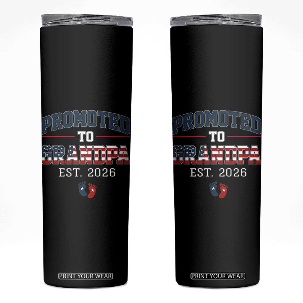 Patriotic Promoted To Grandpa Est 2026 Skinny Tumbler US Flag New Father Gift TS12 Black Print Your Wear